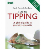 Tips on Tipping: A Global Guide to Gratuity Etiquette | Carole French, Bradt Travel Guides