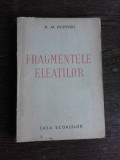 FRAGMENTELE ELEATILOR - D.M. PIPPIDI