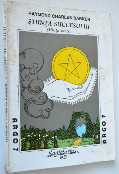 Stiinta succesului - Raymond Charles Barker