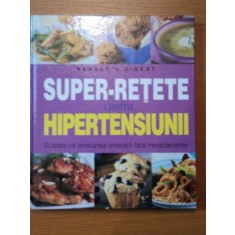 SUPER RETETE CONTRA HIPERTENSIUNII