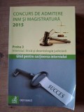 Carti Drept Concurs Admitere INM Magistratura 2015 Cristi Danilet Editura C.H. Beck