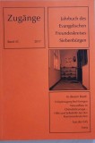 Zug&auml;nge - Forum des Evangelischen Freundeskreises Siebenb&uuml;rgen - Band 45 / 2017