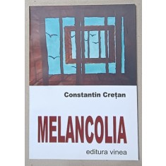 MELANCOLIA , VERSURI de CONSTANTIN CRETAN , 2006