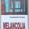 MELANCOLIA , VERSURI de CONSTANTIN CRETAN , 2006