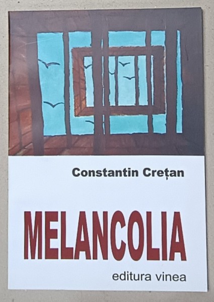 MELANCOLIA , VERSURI de CONSTANTIN CRETAN , 2006