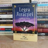 ESTHER HICKS - LEGEA ATRACTIEI : INVATATURILE LUI ABRAHAM , 2007 *
