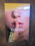 Trădarea - Danielle Steel