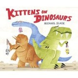 Kittens on Dinosaurs