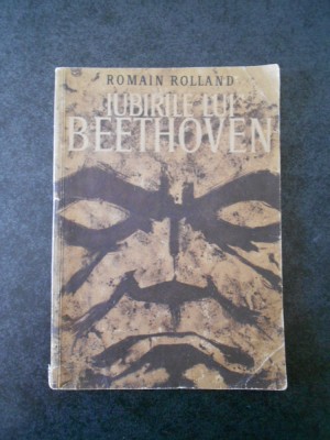 ROMAIN ROLLAND - IUBIRILE LUI BEETHOVEN foto