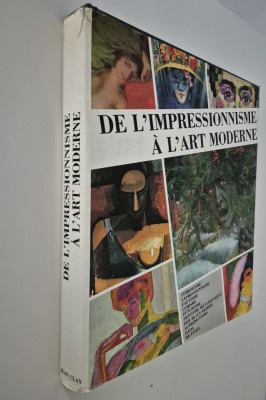 Album de Arta Jean Clay De la Impresionism la Arta Moderna Limba franceza foto