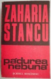 Cumpara ieftin Padurea nebuna - Zaharia Stancu - Roman Beletristica