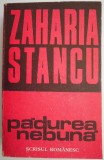 Cumpara ieftin Padurea nebuna &ndash; Zaharia Stancu