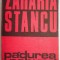 Padurea nebuna &ndash; Zaharia Stancu
