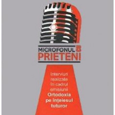 Microfonul cu prieteni - Pr. Constantin Necula