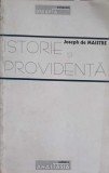 Istorie si Providenta - Joseph de Maistre - Editura Anastasia, 1997 - Carte Istorie, Dreapta Europeana - Limba Romana