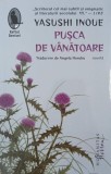 Pusca de vanatoare - Yasushi Inoue (2-3 insemnari cu pixul)