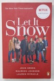 LET IT SNOW by JOHN GREEN ...LAURENCE MYRACLE , 2019
