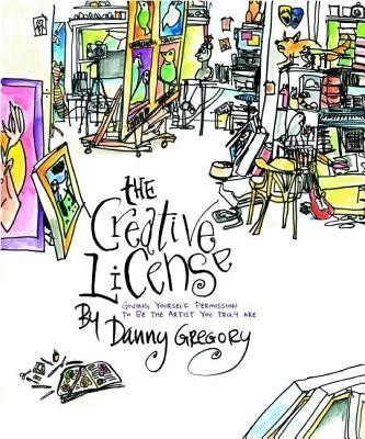 The Creative License: Giving Yourself Permission to Be the Artist You Truly Are foto