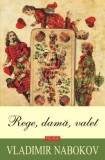Rege, dama, valet - Vladimir Nabokov