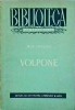 Volpone - Ben Jonson - Teatru - Editura de Stat Literatura si Arta - Romana - Coperta Brosata - Stare Buna