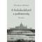 A birkahod&aacute;lyt&oacute;l a parlamentig - &Eacute;letinterj&uacute; - G&aacute;lsz&eacute;csy Andr&aacute;s