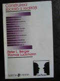 Construirea sociala a realitatii Peter L.Berger, Thomas Luckmann