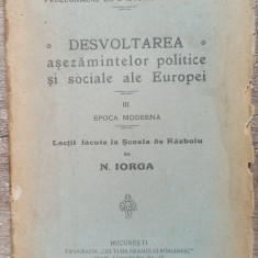 Desvoltarea asezamintelor politice si sociale ale Europei - N. Iorga// 1922