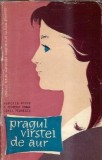 Pragul Varstei de Aur Marcela Pitis Editura Stiintifica 1962 66 pagini Carte Veche Literatura Romana