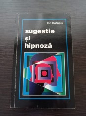 Ion Dafinoiu - Sugestie si hipnoza