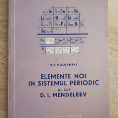 Elemente noi în sistemul periodic al lui D. I. Mendeleev - V. I. Goldanski