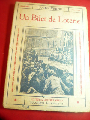 Jules Verne- Un Bilet de Loterie -Ed.Cugetarea ,trad.Ion Pas ,interbelica ,128p foto