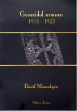 Genocidul armean 1915 - 1923/ David Manoukyan