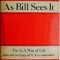 As Bill Sees It. The A.A. Way of Life (selected writings of A.A.&#039;s co-founder)