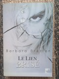 LE LIEN BRISE-BARBARA BRISSE