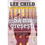 Sa nu gresesti - Lee Child