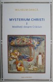 Mysterium christi I. Meditatii despre Craciun &ndash; Wilhelm Danca