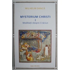 Mysterium christi I. Meditatii despre Craciun &ndash; Wilhelm Danca