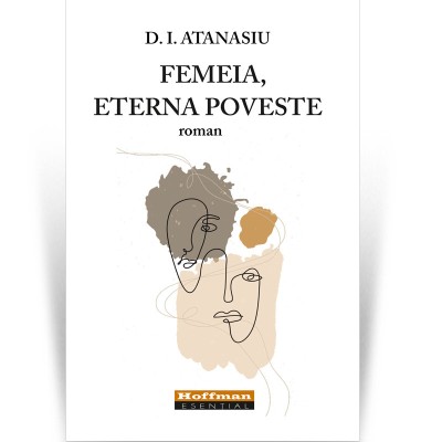 Femeia, eterna poveste - D. I. Atanasiu foto