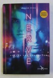 NERVE , ADEVAR SAU PROVOCARE de JEANNE RYAN , 2016