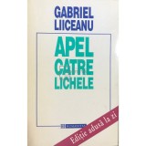 Gabriel Liiceanu - Apel catre lichele (Editia: 1996)