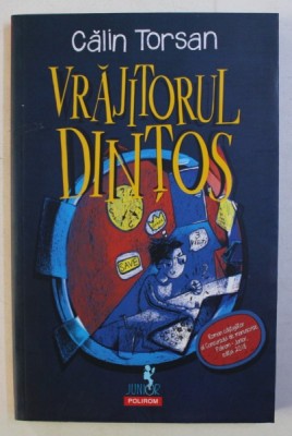 VRAJITORUL DINTOS de CALIN TORSAN , ilustratii de CARLA DUSCHKA , 2019 foto