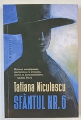 SFANTUL NR. 6 , POVESTIRE , roman de TATIANA NICULESCU , 2025 foto