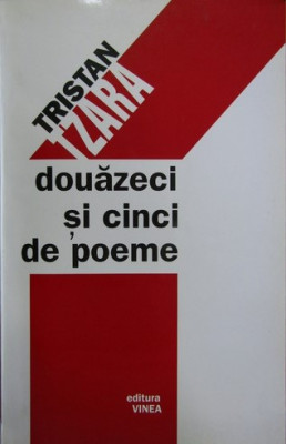 Tristan Tzara, Douazeci si cinci de poeme foto