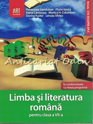 Limba Si Literatura Romana Pentru Clasa a VII-a - Florentina Samihaian foto