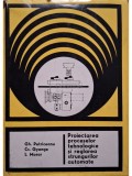 Gh. Petriceanu - Proiectarea proceselor tehnologice si reglarea strungurilor automate (Editia: 1979)