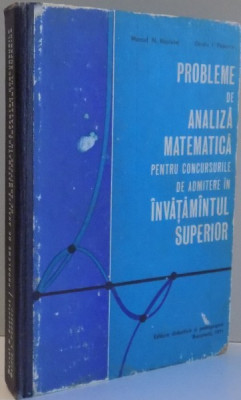 PROBLEME DE ANALIZA MATEMATICA de MARCEL N. ROSCULET , OVIDIU POPESCU , 1971 foto