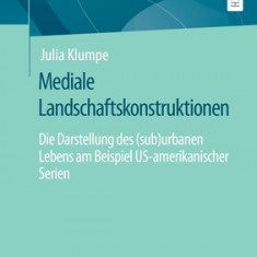 Mediale Landschaftskonstruktionen: Die Darstellung Des (Sub)Urbanen Lebens Am Beispiel Us-Amerikanischer Serien