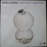 Dezo Ursiny - Without Weather (1984 - Cehia - LP / VG)