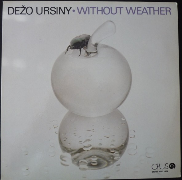 Dezo Ursiny - Without Weather (1984 - Cehia - LP / VG)