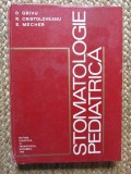 Ovidiu Grivu - Stomatologie pediatrica (1975, editie cartonata)